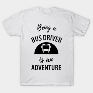 Funny bus driver saying T-Shirt